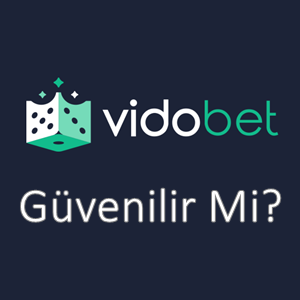 Vidobet Güvenilir Mi