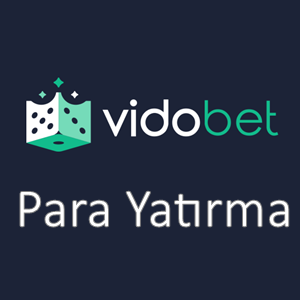 Vidobet Para Yatırma